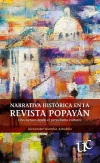 Produktbild: Narrativa hist&oacute;rica en la revista Popay&aacute;n