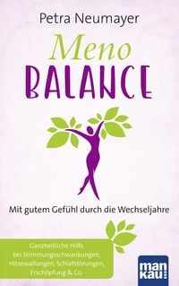 Produktbild: Meno-Balance. Mit gutem Gef&uuml;hl durch die Wechseljahre