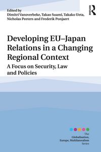 Produktbild: Developing EU-Japan Relations in a Changing Regional Context