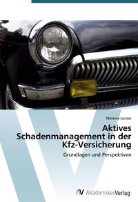 Produktbild: Aktives Schadenmanagement in der Kfz-Versicherung