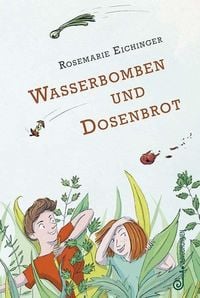 Produktbild: Eichinger, R: Wasserbomben und Dosenbrot