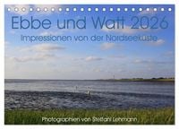 Produktbild: Ebbe und Watt 2026. Impressionen von der Nordseek&uuml;ste (Tischkalender 2026 DIN A5 quer), CALVENDO Monatskalender