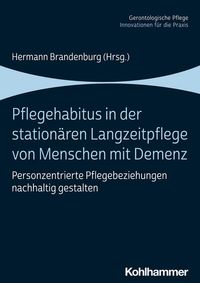Produktbild: Pflegehabitus in der station&auml;ren Langzeitpflege von Menschen mit Demenz
