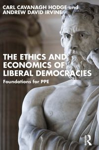 Produktbild: The Ethics and Economics of Liberal Democracies