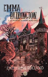 Produktbild: Emma Paddington (tome 1) : Le manoir de Dark Road End