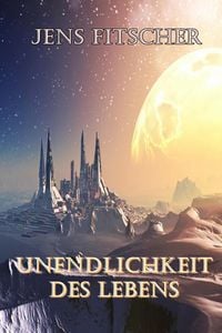 Produktbild: Unendlichkeit des Lebens