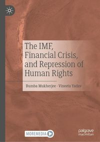 Produktbild: The IMF, Financial Crisis, and Repression of Human Rights