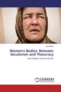 Produktbild: Women's Bodies: Between Secularism and Theocracy