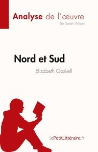 Produktbild: Nord et Sud de Elizabeth Gaskell (Analyse de l'&iquest;uvre)