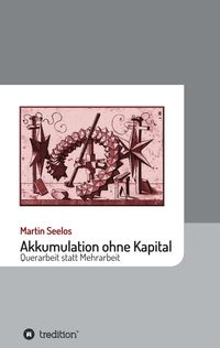 Produktbild: Akkumulation ohne Kapital