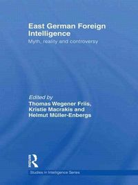 Produktbild: East German Foreign Intelligence: Myth, Reality and Controversy