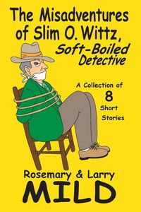 Produktbild: The Misadventures of Slim O. Wittz, Soft-Boiled Detective