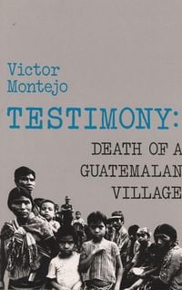 Produktbild: Testimony: Death of a Guatemalan Village