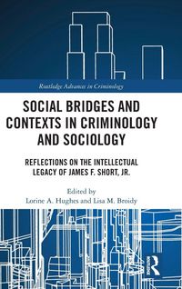 Produktbild: Social Bridges and Contexts in Criminology and Sociology