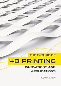 Produktbild: The Future of 4D Printing