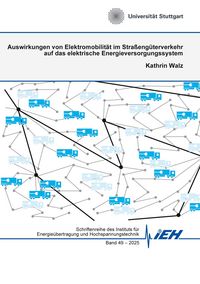 Produktbild: Auswirkungen von Elektromobilit&auml;t im Stra&szlig;eng&uuml;terverkehr auf das elektrische Energieversorgungssystem