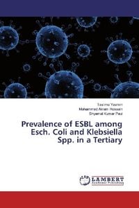 Produktbild: Prevalence of ESBL among Esch. Coli and Klebsiella Spp. in a Tertiary