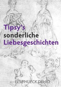 Produktbild: Tipsy's sonderliche Liebesgeschichte