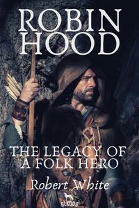 Produktbild: Robin Hood: The Legacy of a Folk Hero