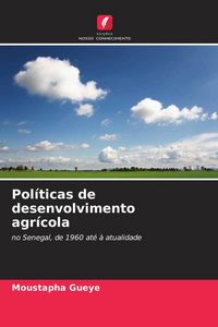 Produktbild: Pol&iacute;ticas de desenvolvimento agr&iacute;cola