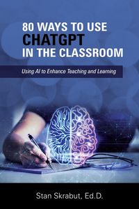 Produktbild: 80 Ways to Use ChatGPT in the Classroom