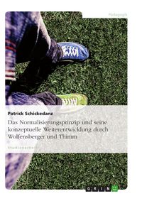 Produktbild: Das Normalisierungsprinzip und seine konzeptuelle Weiterentwicklung durch Wolfensberger und Thimm