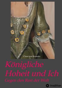 Produktbild: K&ouml;nigliche Hoheit und Ich