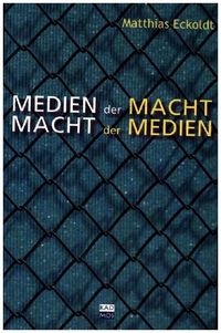 Produktbild: Medien der Macht - Macht der Medien