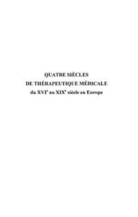 Produktbild: Quatre siecles de therapeutique medicale du 16e au 19e siecl