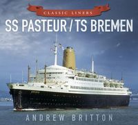 Produktbild: Britton, A: SS Pasteur/TS Bremen