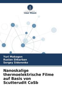 Produktbild: Nanoskalige thermoelektrische Filme auf Basis von Scutterudit CoSb
