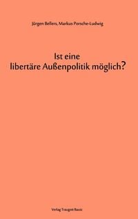 Produktbild: Ist eine libert&auml;re Au&szlig;enpolitik m&ouml;glich?