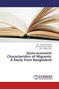 Produktbild: Socio-economic Characteristics of Migrants: A Study from Bangladesh