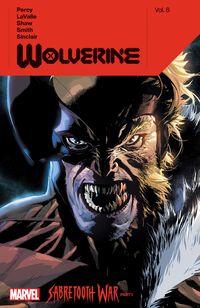 Produktbild: Wolverine by Benjamin Percy Vol. 8: Sabertooth War Part 1