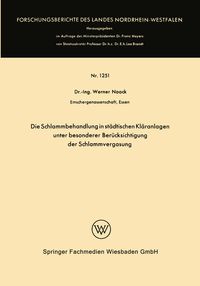 Produktbild: Die Schlammbehandlung in st&auml;dtischen Kl&auml;ranlagen unter besonderer Ber&uuml;cksichtigung der Schlammvergasung