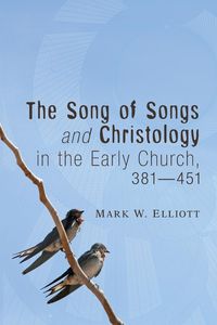 Produktbild: The Song of Songs and Christology in the Early Church, 381 - 451