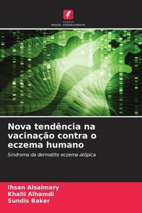 Produktbild: Nova tend&ecirc;ncia na vacina&ccedil;&atilde;o contra o eczema humano