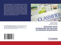Produktbild: Assessing Data Journalism On Policing in Nigerian Newspapers