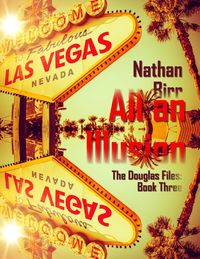 Produktbild: All an Illusion - The Douglas Files: Book Three