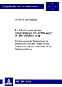 Produktbild: Arbeitnehmer&auml;hnliche Besch&auml;ftigung als &laquo;dritter Weg&raquo; ein Berufsleben lang