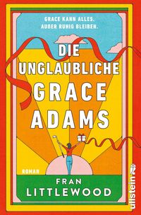 Die unglaubliche Grace Adams von Fran Littlewood