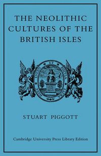 Produktbild: The Neolithic Cultures of the British Isles