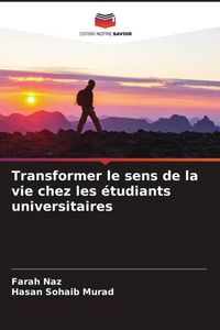 Produktbild: Transformer le sens de la vie chez les &eacute;tudiants universitaires