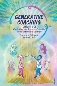 Bild vom Artikel Generative Coaching Volume 2 vom Autor Stephen Gilligan