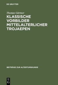Produktbild: Klassische Vorbilder mittelalterlicher Trojaepen