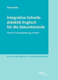 Produktbild: Integrative Schreibdidaktik Englisch f&uuml;r die Sekundarstufe