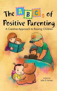 Produktbild: The ABCs of Positive Parenting