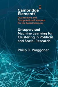 Produktbild: Unsupervised Machine Learning for Clustering in Political and Social Research