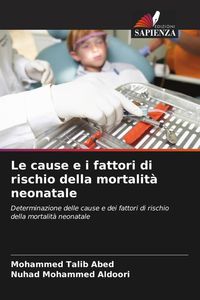 Produktbild: Le cause e i fattori di rischio della mortalit&agrave; neonatale