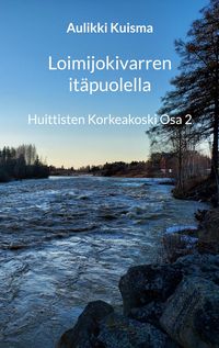 Produktbild: Loimijokivarren it&auml;puolella